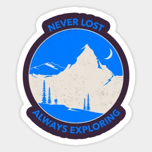 Never loste always exploring Sticker